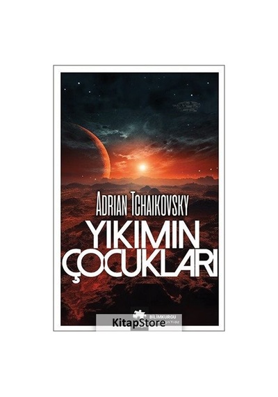 Yıkımın Çocukları - Adrian Tchaikovsky - Eksik Parça