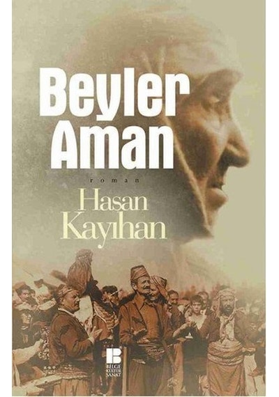 Beyler Aman - Hasan Kayıhan - Bilge Kültür Sanat