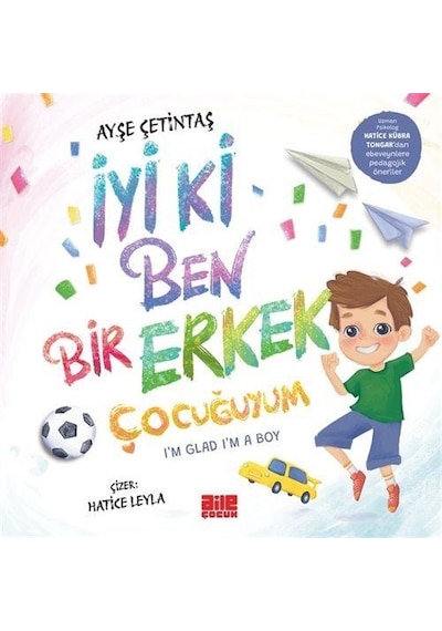 İyi Ki Ben Bir Erkek Çocuğuyum / Ayşe Çetintaş
