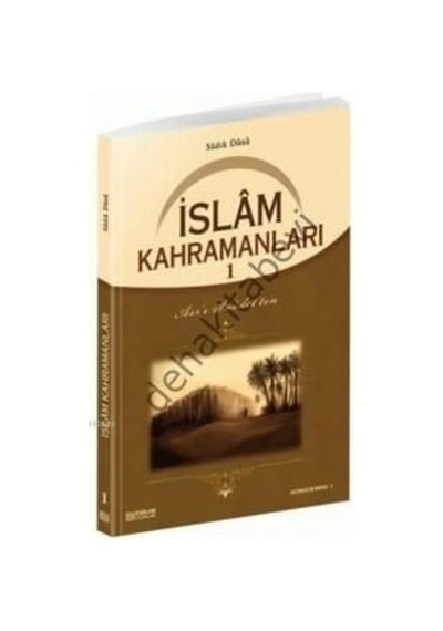 Islam Kahramanları - 1 Erkam Yayınları
