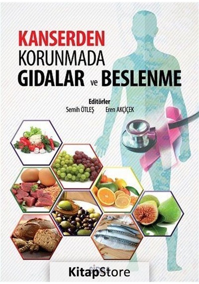 Kanserden Korunmada Gıdalar Ve Beslenme / Dr. Eren Akçiçek