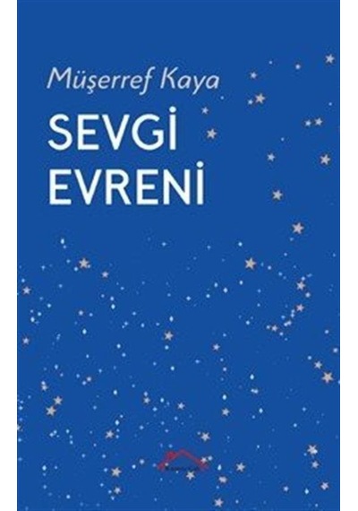 Sevgi Evreni / Müşerref Kaya