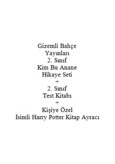 2. Sınıf Hikaye Kitabı Seti Kim Bu Anane Gizemli Bahçe Yayınları + 2. Sınıf Test Kitabı + Kişiye Özel İsimli Harry Potter Kitap Ayracı