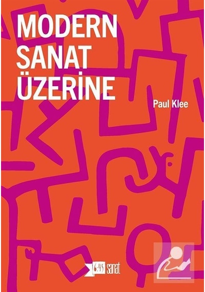Modern Sanat Üzerine - Paul Klee - Altıkırkbeş Basın Yayın
