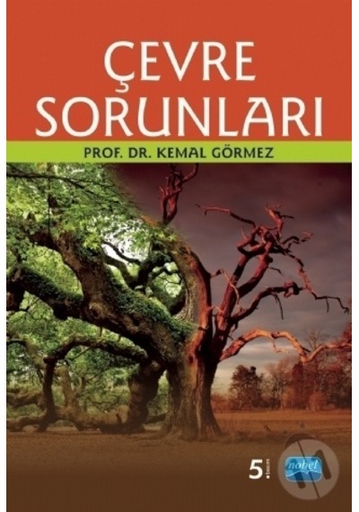 Çevre Sorunları - Kemal Görmez - Nobel Akademik Yayıncılık