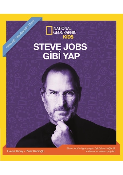 Steve Jobs Gibi Yap  - National Geographic Kids  - Havva Kınay  - Beta Kids