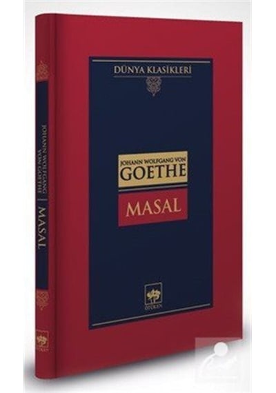 Masal-Dünya Klasikleri - Johann Wolfgang Von Goethe - Ötüken Neşriyat