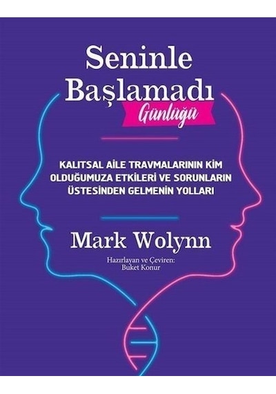 Seninle Başlamadı Günlüğü - Mark Wolynn - Sola Unitas