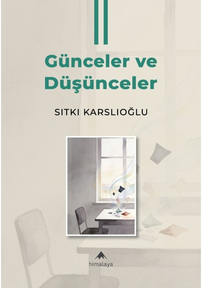 Günceler Ve Düşünceler Iı