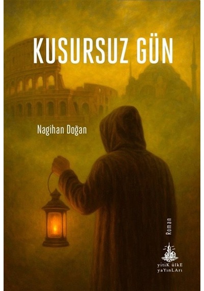 Kusursuz Gün / Nagihan Doğan