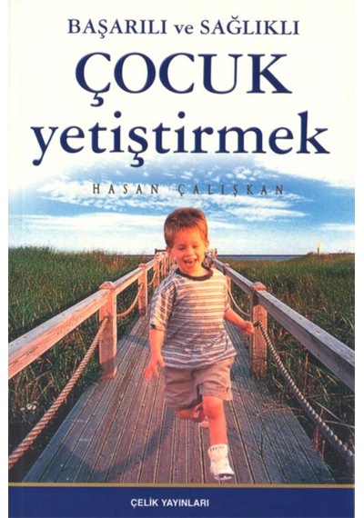 Başarılı ve Sağlıklı Çocuk Yetiştirmek