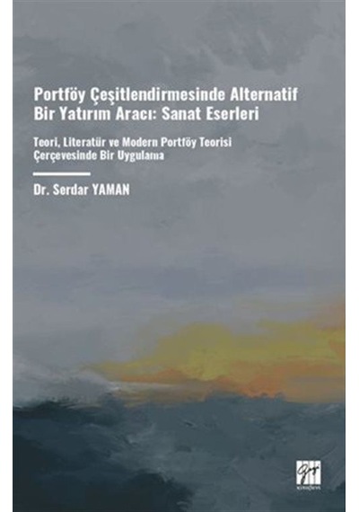 Portföy Çeşitlendirmesinde Alternatif Bir Yatırım Aracı: Sanat...