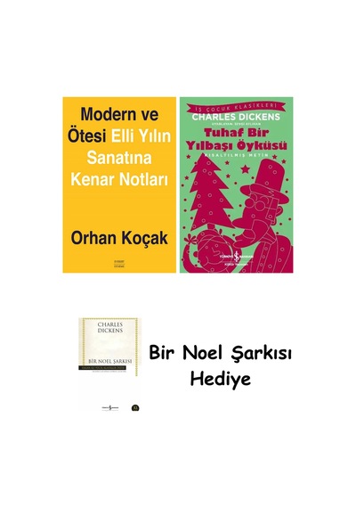 Modern Ve Ötesi: Elli Yılın Sanatına Kenar Notları + Tuhaf Bir Yılbaşı Öyküsü + Bir Noel Şarkısı