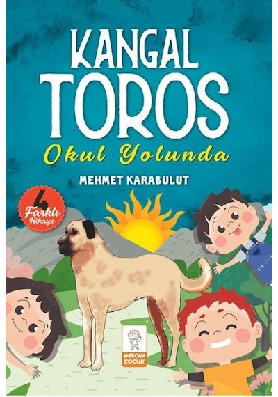 Kangal Toros - Okul Yolunda - Mehmet Karabulut - Mercan Çocuk