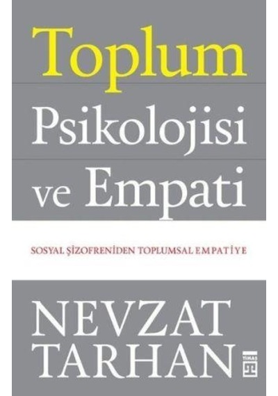 Toplum Psikolojisi ve Empati Nevzat Tarhan