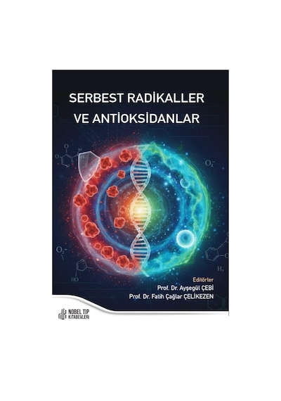 Serbest Radikaller Ve Antioksidanlar
