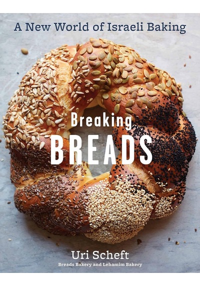 Breaking Breads: A New World Of Israeli Baking--flatbreads, Stuffed Breads, Challahs, Cookies, And The Legendary Chocolate Babka