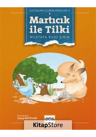 Martıcık ile Tilki - Mustafa Ruhi Şirin - Nar Çocuk