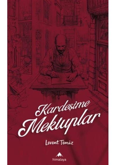 Kardeşime Mektuplar / Levent Temiz