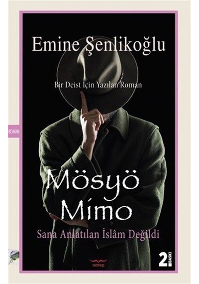 Mösyö Mimo Sana Anlatılan İslam Değildi / Emine Şenlikoğlu