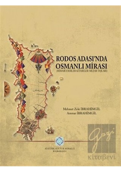 Rodos Adası'nda Osmanlı Mirası -  Atatürk Kültür Merkezi Yayınları