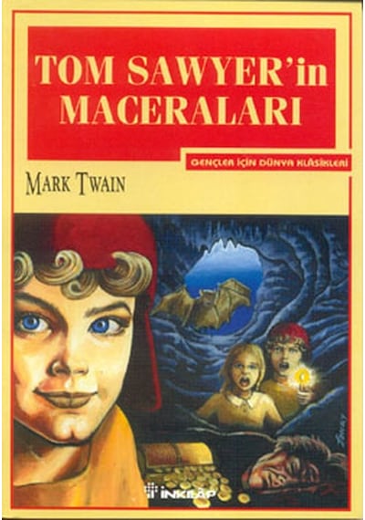 Tom Sawyer'in Maceraları-Gençler İçin - Mark Twain - İnkılap Kitabevi
