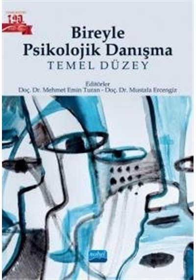 Bireyle Psikolojik Danışma - Temel Düzey- Nobel Akademik Yayıncılık