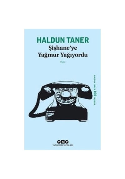 Şişhaneye Yağmur Yağıyordu: Duygusal Bir Hikaye