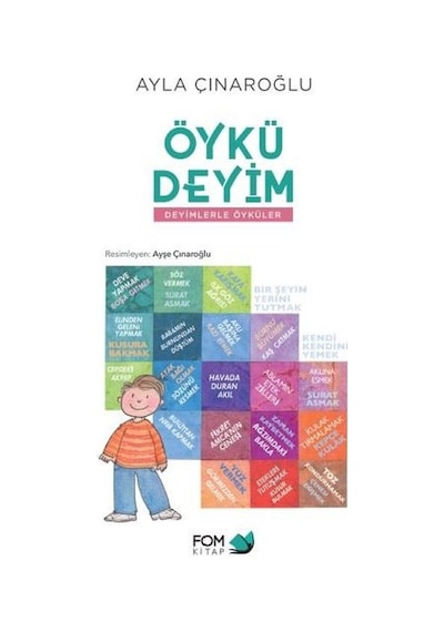 Öykü Deyim - Deyimlerle Öyküler