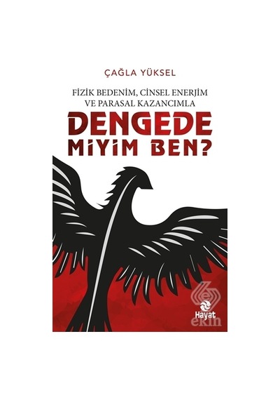 Fizik Bedenim. Cinsel Enerjim ve Parasal Kazancıml/çağla Yüksel