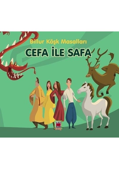 Cefa ile Safa - Billur Köşk Masalları- Elips Kitapları