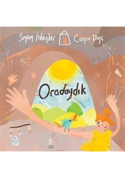 Oradaydık / Sinem İskender