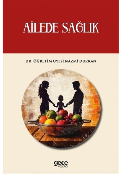 Ailede Sağlık / Nazmi Durkan
