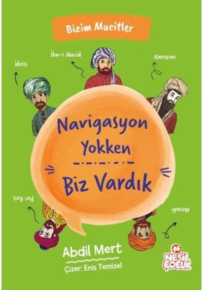 Navigasyon Yokken Biz Vardık - Bizim Mucitler - Ezjı-772349