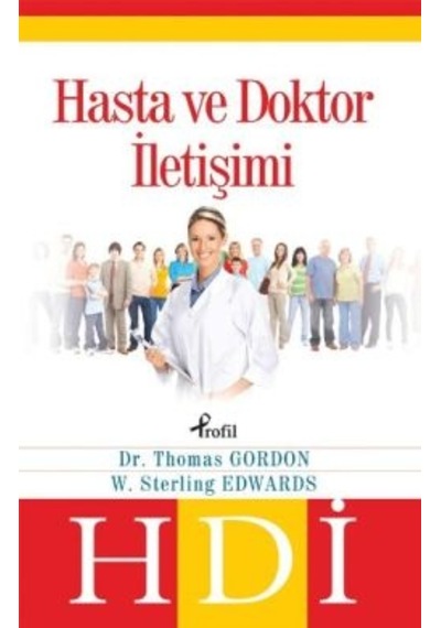 Hasta ve Doktor İletişimi - Thomas Gordon -  Sterling Edwards - Profil Kitap