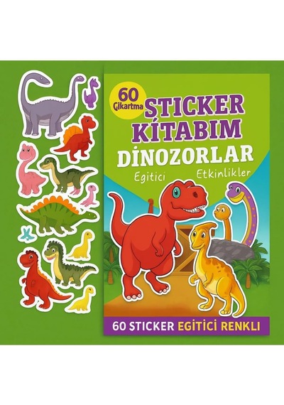 Sticker Kitabım Dinozorlar 60 Renkli Ve Eğitici Çıkartma İle Öğretici Etkinlik Kitabı