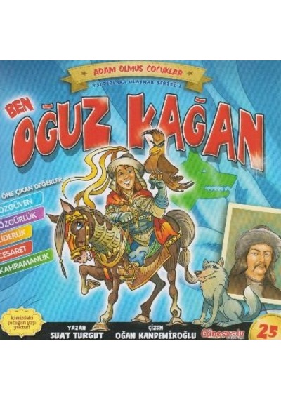 Ben Oğuz Kağan - Adam Olmuş Çocuklar Serisi - Çizgi Roman