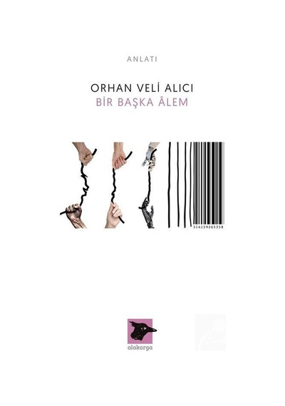 Bir Başka Alem - Orhan Veli Alıcı - Alakarga