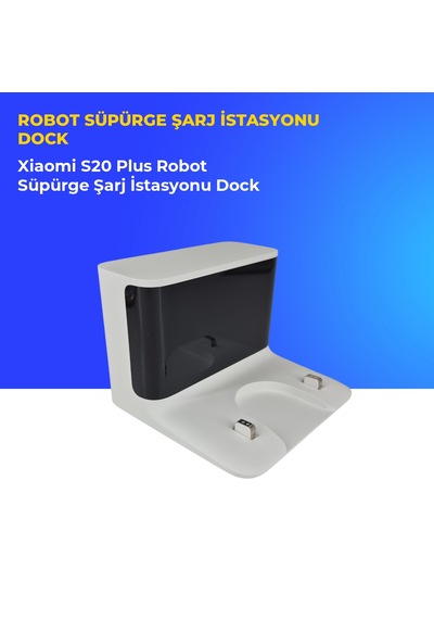 Xiaomi S20 Plus Robot Süpürge Şarj İstasyonu Dock