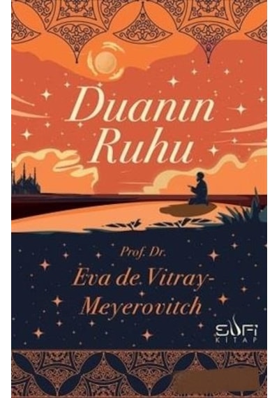 Duanın Ruhu - Eva de Vitray-Meyerovitch - Sufi Kitap