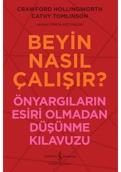 Beyin Nasıl Çalışır / Crawford Hollingworth