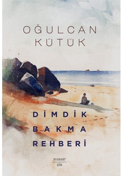 Dimdik Bakma Rehberi / Oğulcan Kütük