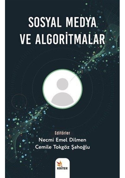 Sosyal Medya ve Algoritmalar- Kriter