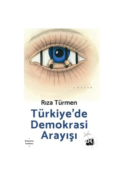 Türkiye'de Demokrasi Arayışı - Rıza Türmen - Doğan Kitap