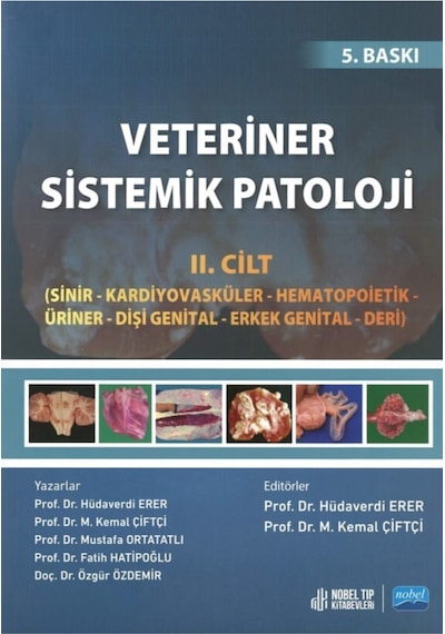 Veteriner Sistemik Patoloji Cilt 2 - Fatih Hatipoğlu - Atlas Akademi Yayınları