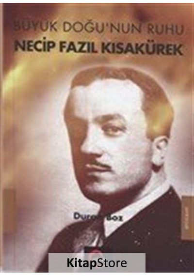 Büyük Doğu'nun Ruhu Necip Fazıl Kısakürek - Duran Boz - Cümle