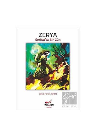 Zerya - Serhat'ta Bir Gün - Deniz Faruk Zeren - Patika