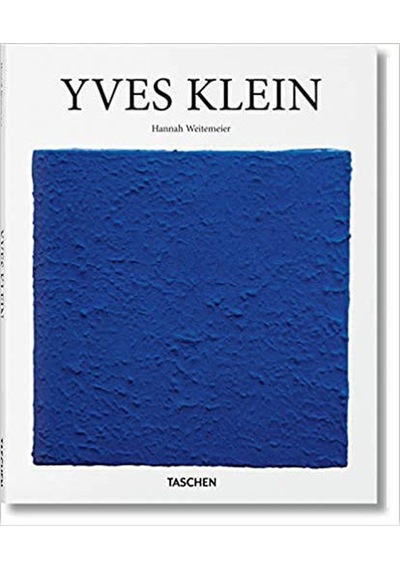 Yves Klein (Basic Art Series 2.0) - Hannah Weitemeier - Taschen