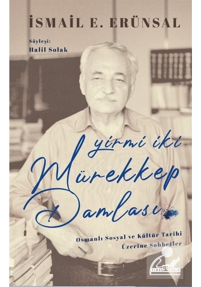 Yirmi Iki Mürekkep Damlası / Osmanlı Sosyal Ve Kültür Tarihi Ü... 9786050835229