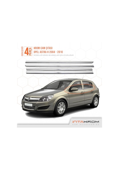 intakrom Opel Astra H Hb Krom Cam Çıtası 4 Parça 2004 -2010